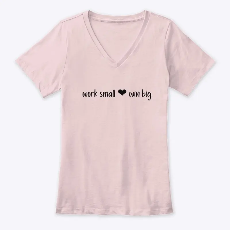 work small ❤ win big t-shirt (pink)